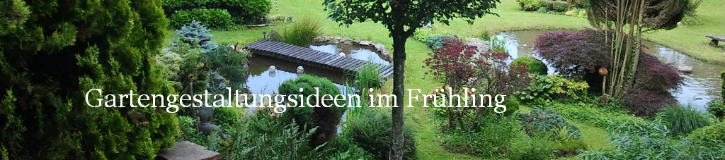 Gartengestaltungsideen im Frhling