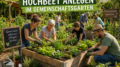 Hochbeet anlegen im Gemeinschaftsgarten